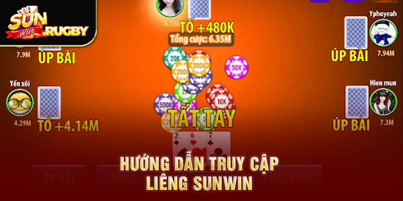 Hướng dẫn truy cập Liêng Sunwin