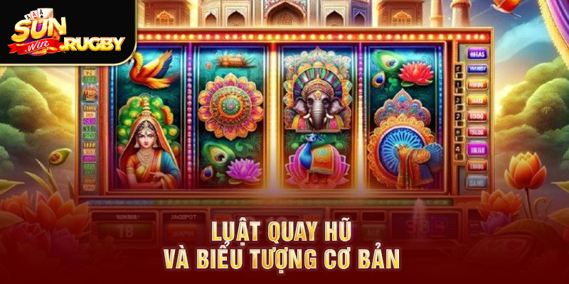 Luật quay hũ và biểu tượng cơ bản