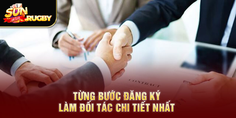 Từng bước đăng ký làm đối tác chi tiết nhất